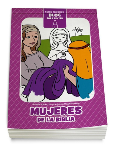 Serie Tesoros - Bloc Para Pintar: Mujeres De La Biblia 