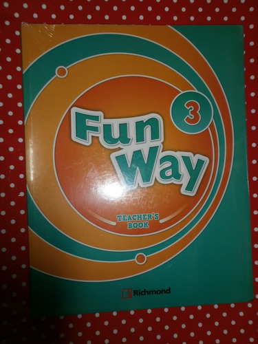 Fun Way 3 Teacher´s Book Richmond Nuevo!