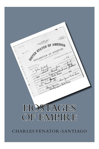 Libro: Hostages Of Empire: A Short History Of The Extension