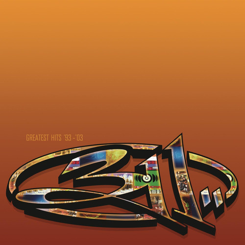 Cd: 311 Greatest Hits 93-03