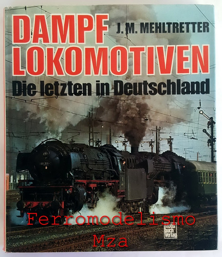 Libro - Dampf Lokomotiven - Locomotoras De Vapor - Db