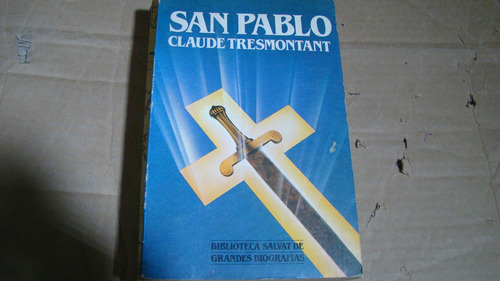 San Pablo , Claude Tresmontant , Año 1986 , 173 Paginas