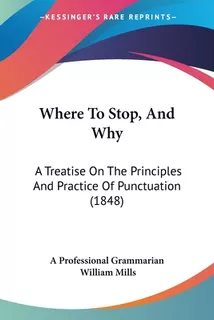 Libro Where To Stop, And Why: A Treatise On The Principle...
