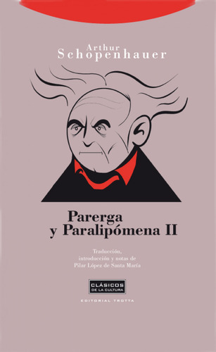 Parerga Y Paralipómena Ii - Schopenhauer, Arthur