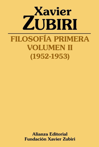 Filosofia Primera 1952 1953, De Zubiri, Xavier. Alianza Editorial, Tapa Blanda En Español