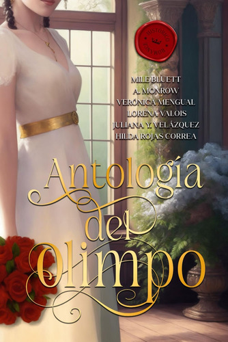 Libro: Antología Del Olimpo: Romance Histórico (spanish Edit