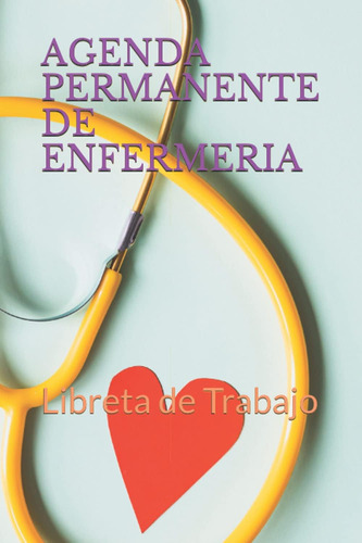 Livro: Agenda Permanente De Enfermagem: Livro De Trabalho (