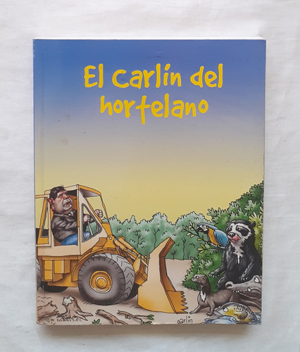 El Carlin Del Hortelano Libro Comic Original Oferta 