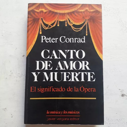Canto De Amor Y Muerte - El Significado De La Opera Conrad