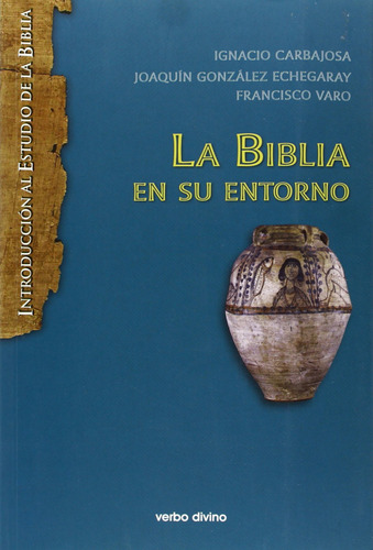 Biblia En Su Entorno.(introduccion Al Estudio De Biblia) Gon