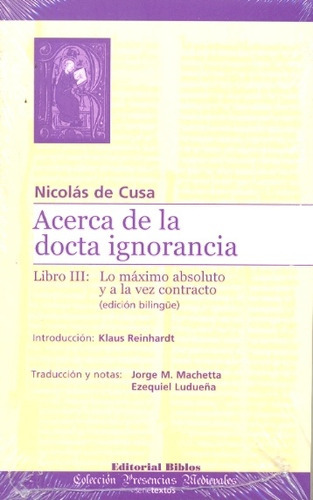 Acerca De La Docta Ignorancia Iii, De De Cusa  Nicolas., Vol. Volumen Unico. Editorial Biblos, Tapa Blanda, Edición 1 En Español, 2009