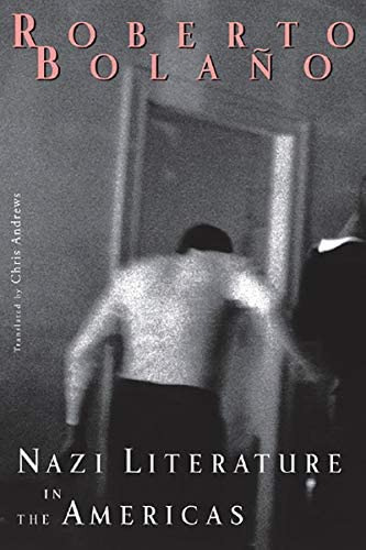 Nazi Literature In The Americas, De Bolaño, Roberto. Editorial New Directions Publishing Corporation, Tapa Dura En Inglés