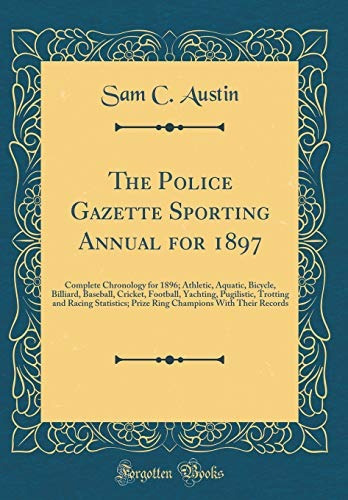 The Police Gazette Sporting Annual For 1897 Complete Chronol