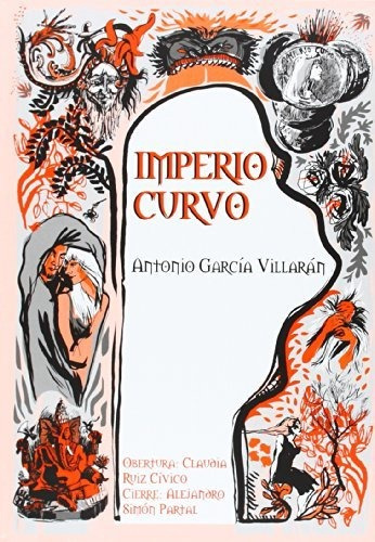 Imperio Curvo, De Antonio Garcãa Villarã¡n. Editorial Cangrejo Pistolero Ediciones, Tapa Blanda En Español, 2014