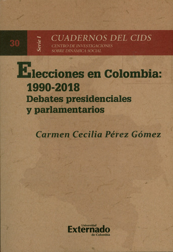 Elecciones En Colombia 19902018 Debates Presidenciales Y Par