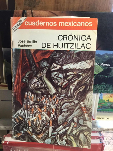 Cronica De Huitzilac Jose Emilo Pacheco