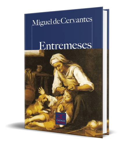 Libro Entremeses [ Miguel De Cervantes ] Original