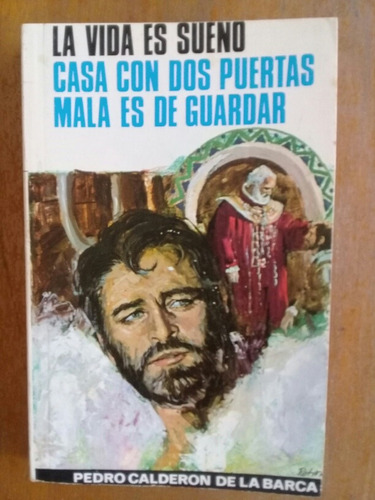 La Vida Es Sueño. Pedro Calderón De La Barca