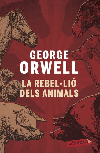 La Rebel·lió Dels Animals (libro Original)