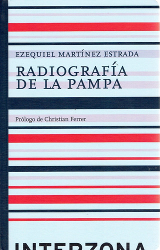 Imagen 1 de 2 de Radiografía De La Pampa - Ezequiel Martinez Estrada