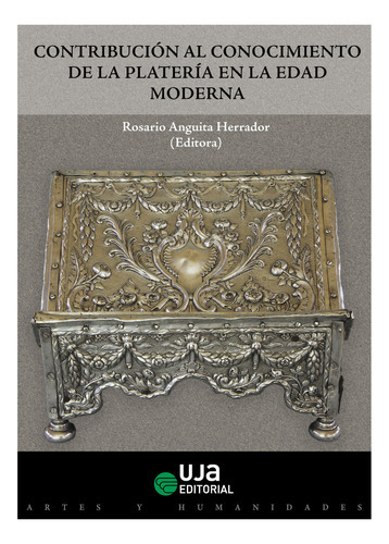 Contribución Al Conocimiento De La Platería En La Edad Moderna, De Vários Autores. Editorial Espana-silu, Tapa Blanda, Edición 2018 En Español