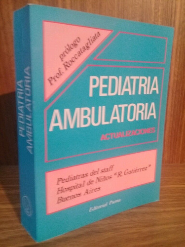 Pediatría Ambulatoria - Hospital Gutierrez (1987, Puma)