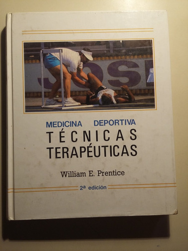 Medicina Deportiva Tecnicas Terapeuticas William Prentice