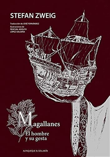 Magallanes: El Hombre Y Su Gesta (coleccion N (narrativa))