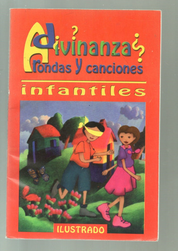 Adivinanzas, Rondas Y Canciones Infantiles 