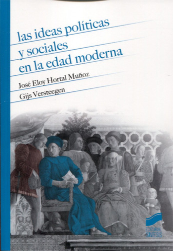 Las Ideas Politicas Y Sociales En La Edad Moderna  -  Vv.aa