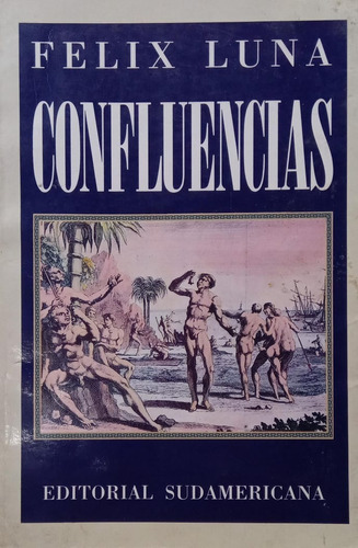 Felix Luna Confluencias