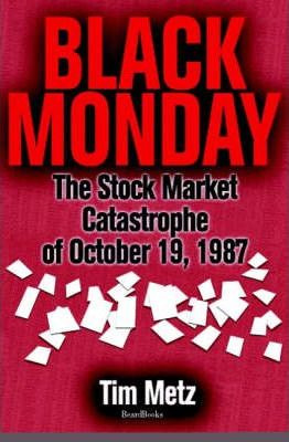 Libro Black Monday : The Stock Market Catastrophe Of Octo...