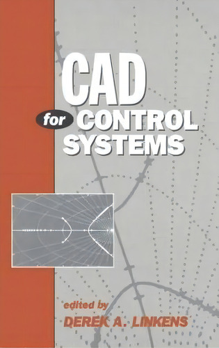 Cad For Control Systems, De D. A. Linkens., Vol. 1. Editorial Taylor & Francis Inc, Tapa Dura En Inglés