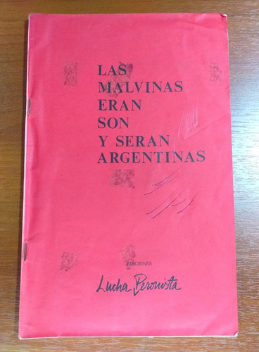 Las Malvinas Eran Son Y Seran Argentinas Ed Lucha Peronista