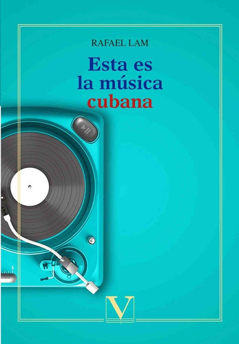 Esta Es La Musica Cubana - Rafael Lam