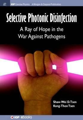 Selective Photonic Disinfection - Kong-thon Tsen (paperba...