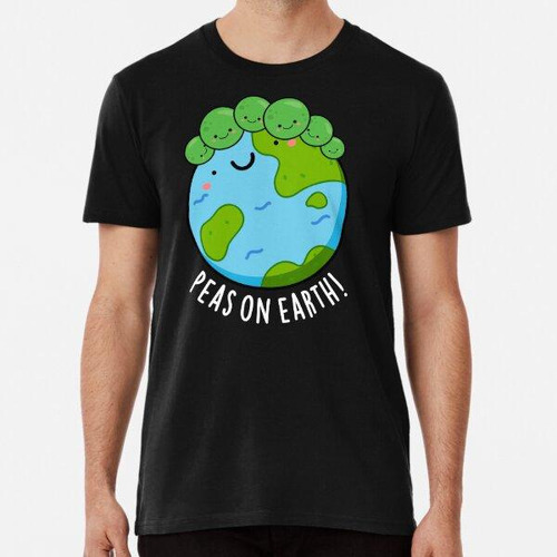 Remera Peas On Earth Funny Peace Puns (bg Oscuro) Algodon Pr