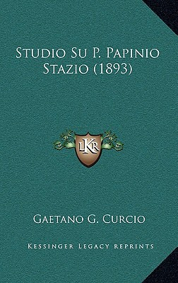 Libro Studio Su P. Papinio Stazio (1893) - Curcio, Gaetan...