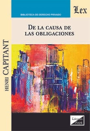 Capitant, H. De La Causa De Las Obligaciones
