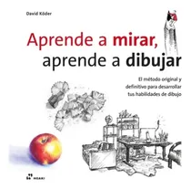 Comprar Libro Aprende A Mirar  Aprende A Dibujar \u002F David Koder