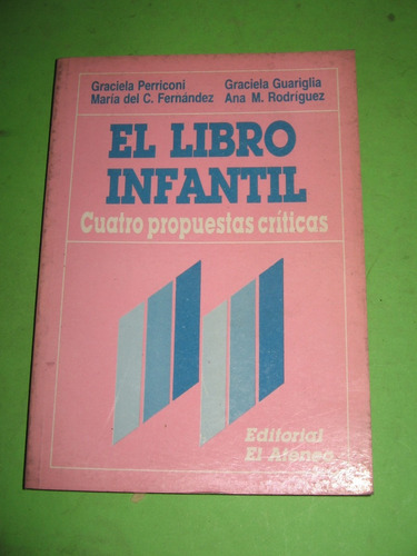 El Libro Infantil. Cuatro Propuestas Criticas - El Ateneo