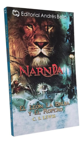 Las Crónicas De Narnia, El León La Bruja Y El Ropero, De C.