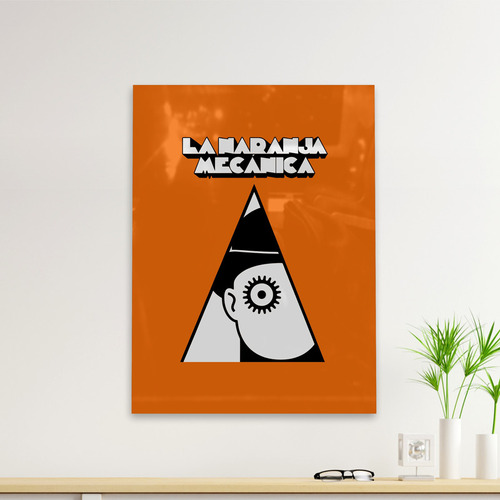Cuadro Deco La Naranja Mecanica Poster (d1721 Boleto.store)