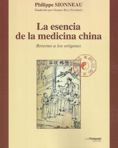 Libro La  Esencia De La Medicina China