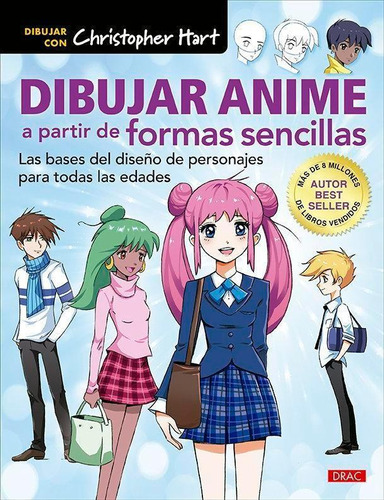 Libro: Dibujar Anime A Partir De Formas Sencillas. Hart, Chr