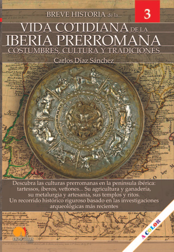 Libro Breve Historia De La Vida Cotidiana De La Iberia Pr...