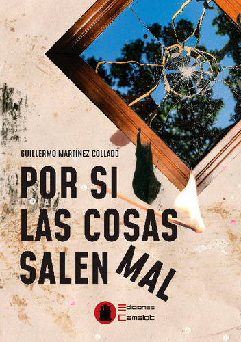 Libro Por Si Las Cosas Salen Mal - Guillermo Collado