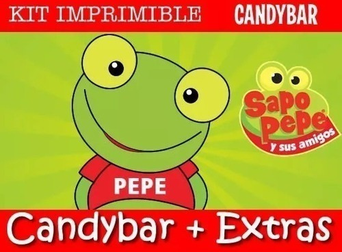 Kit Imprimible El Sapo Pepe - Candy Bar + Extras