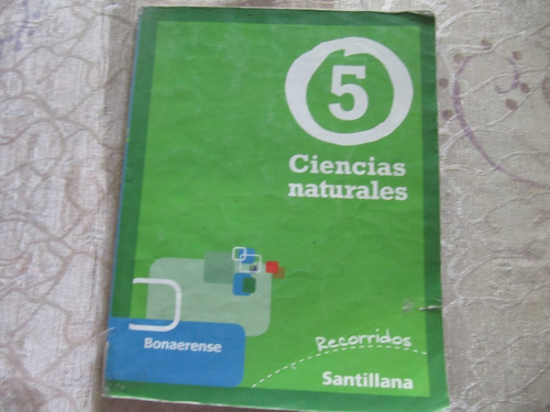 Ciencias Naturales 5 - Bonaerense Recorridos Santillana