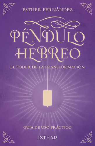 Péndulo Hebreo - El Poder De La Transformación - Fernánde